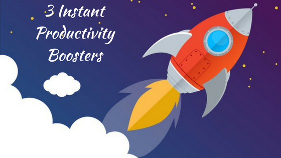10 Instant Productivity Boosters How To Increase Your Productivity 10 Instant Productivity Boosters How To Increase Your Productivity