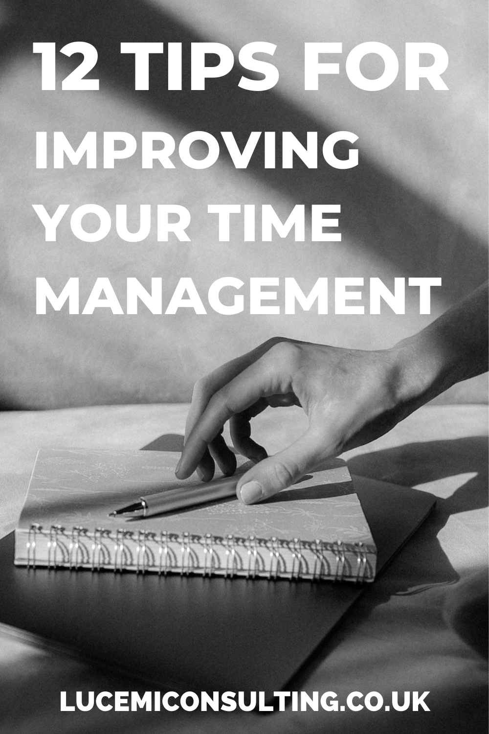 12 Easy Tips To Improve Your Time Management Skills Lucemi Consulting 12 Easy Tips To Improve Your Time Management Skills Lucemi Consulting
