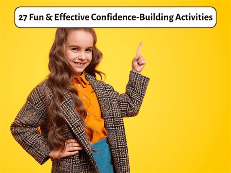 27 Fun Effective Confidence Building Activities Teaching Expertise 27 Fun Effective Confidence Building Activities Teaching Expertise