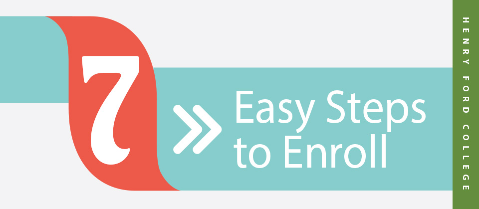 7 Easy Steps To Enroll Hfc Henry Ford College 7 Easy Steps To Enroll Hfc Henry Ford College