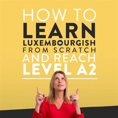8 Powerful Reasons To Start Learning Luxembourgish Today
