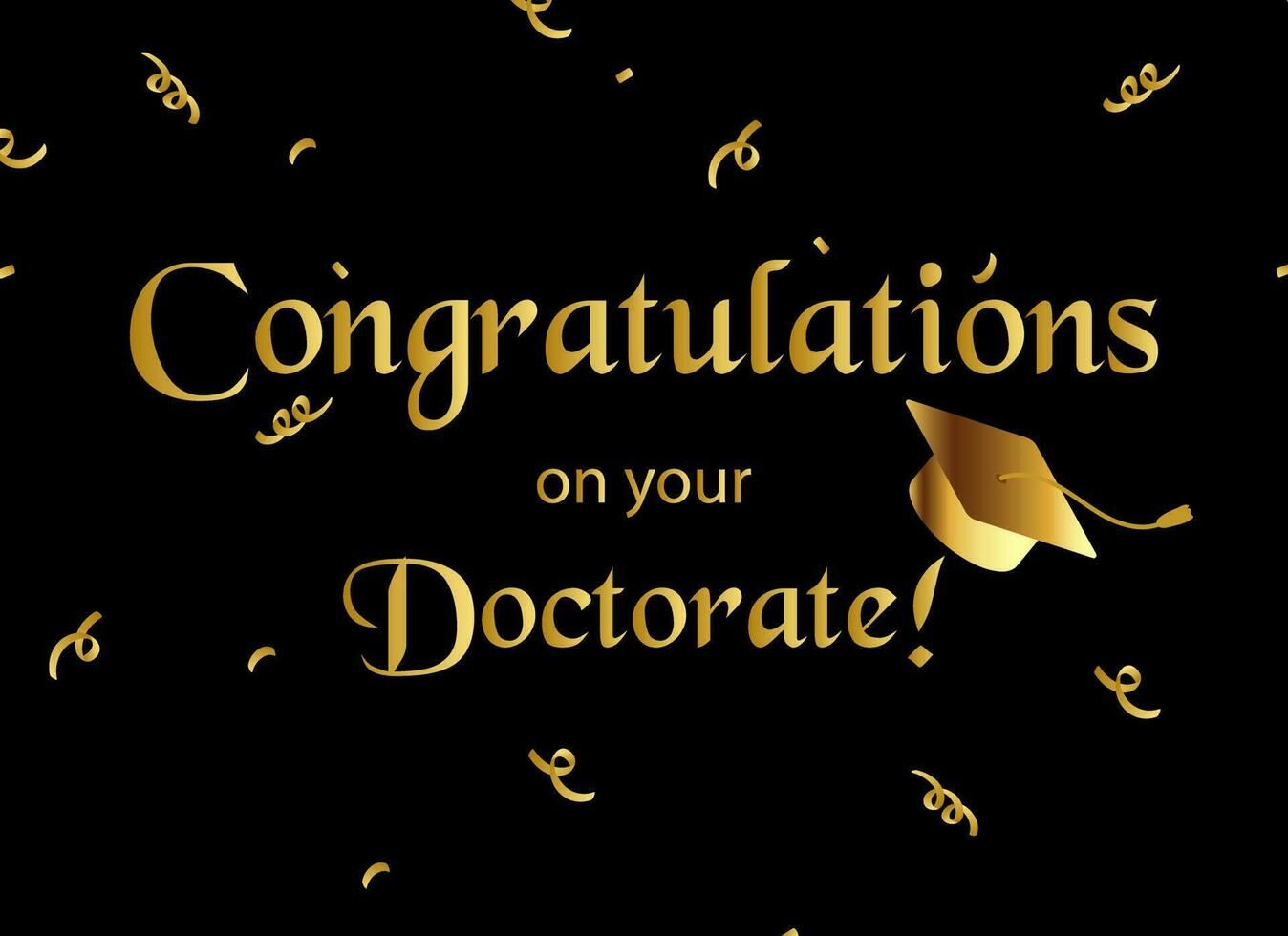 Congratulations On Your Phd Wishing For Completing Phd Degree Golden Congratulations On Your Phd Wishing For Completing Phd Degree Golden