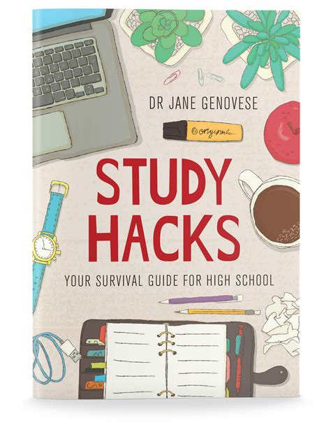 Study Hacks Your Survival Guide For High School Learning Fundamentals Study Hacks Your Survival Guide For High School Learning Fundamentals