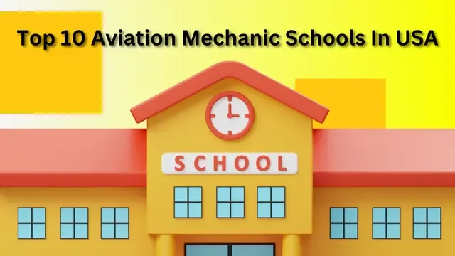 Top 10 Best Aviation Mechanic Schools In Usa For 2024 Top 10 Best Aviation Mechanic Schools In Usa For 2024