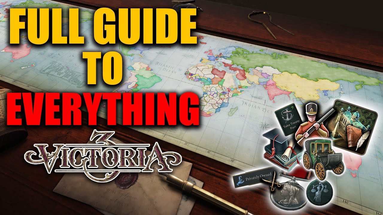 Ultimate Guide To Victoria 3 Complete Tutorial With Timestamps Top Ultimate Guide To Victoria 3 Complete Tutorial With Timestamps Top